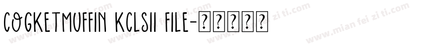 COGKETMUFFIN KCLSII File字体转换